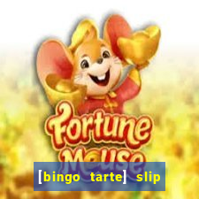 [bingo tarte] slip & stop 1988 part 1